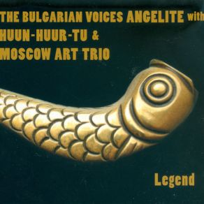 Download track Mehmetio Huun - Huur - Tu, The Bulgarian Voices Angelite, Moscow Art Trio