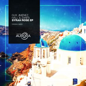 Download track Santorini (Original Mix) Hall, Gux Jimenez, Zanfa