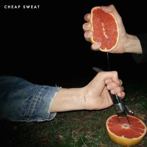 Download track Chrome Cheap Sweat