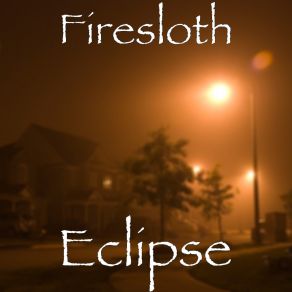 Download track Eclipse (Radio Edit) Firesloth