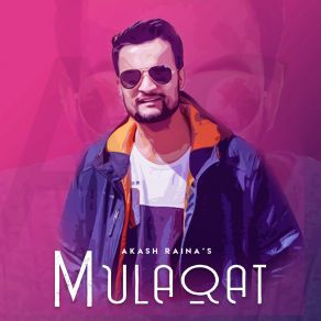 Download track Mulaqat Akash Raina