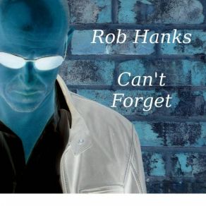 Download track Wish I Told You Rob Hanks