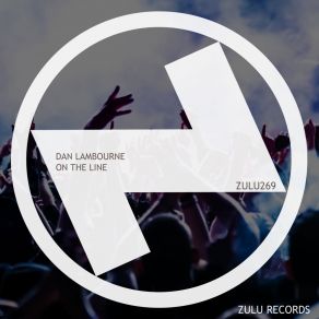 Download track On The Line (Extended Mix) Dan Lambourne