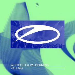 Download track Yalung (Extended Mix) Wilderness, Whiteout