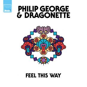 Download track Feel This Way (Extended Mix) Dragonette, George Philip