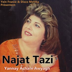 Download track Yanay Acham Awyagh Najat Tazi