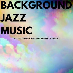 Download track Listening To Jazz In The Dark Background Jazz Music