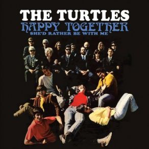 Download track She'd Rather Be With Me (Remastered) Turtles, The