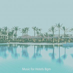 Download track Quartet Jazz Soundtrack For Hotel Lobbies Music For Hotels Bgm