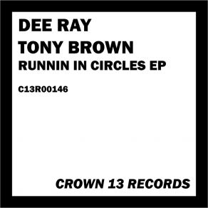 Download track Runnin In Circles (D&T Project Remix) Dee Ray