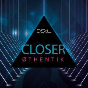 Download track Closer (Extended Mix) Othentik