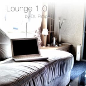 Download track Lounge 1. 0 Dr. Pimp