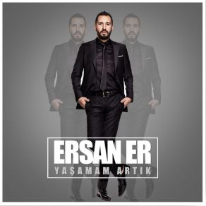 Download track Yasamam Arttk Ersan Er