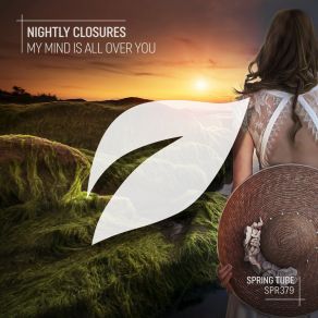 Download track My Mind Is All Over You (Original Mix) Nightly Closures