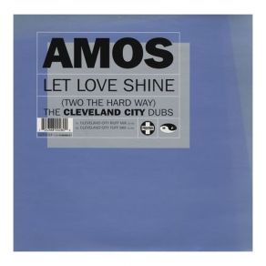 Download track Let Love Shine (Redemption Dub Mix) Amos