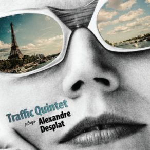 Download track Desplat Le Plus Bel Âge Traffic Quintet