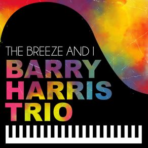 Download track Bish Bash Bosh Barry Harris Trio