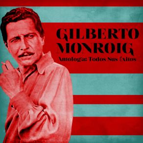 Download track Malcriada (Remastered) Gilberto Monroig