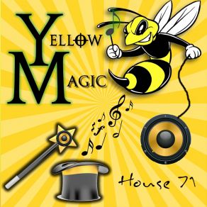 Download track Yellow Magic (The Housekeeper'e Mix) House 71