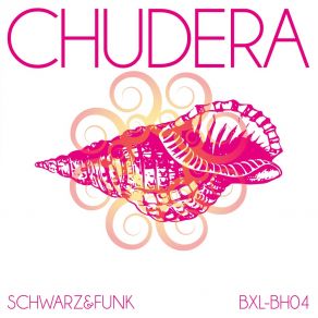 Download track Chudera (Beach House Mix Radio Cut) Schwarz & Funk