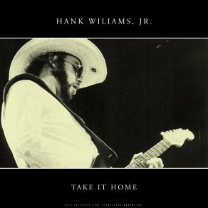 Download track Whiskey Bent And Hell Bound (Live 1981) Hank Williams, Jr.