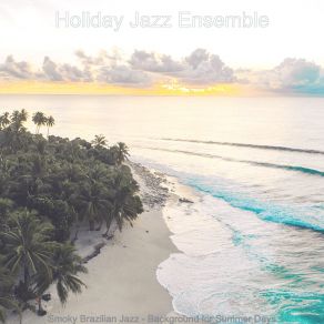 Download track Sumptuous Summer Nights Holiday Jazz Ensemble