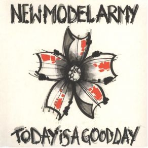 Download track Today Is A Good Day New Model Army