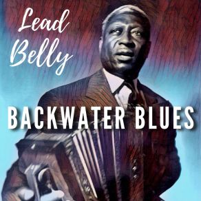 Download track Green Corn Leadbelly