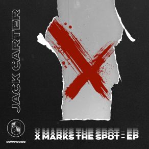 Download track X Marks The Spot Jack Carter