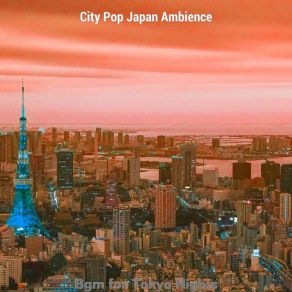 Download track Alluring Easy Listening Disco - Vibe For Tokyo Nights City Pop Japan Ambience