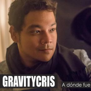 Download track A Dónde Fue Gravitycris