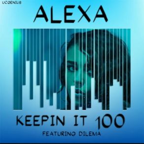 Download track Keepin It 100 (Dilema) Alexa