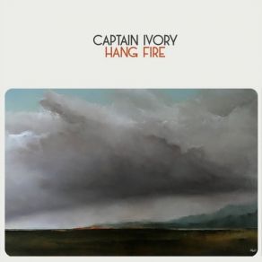 Download track Hang Fire Captain Ivory