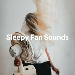 Download track Calm Fan, Pt. 11 White Noise Relaxation For Sleeping Babies