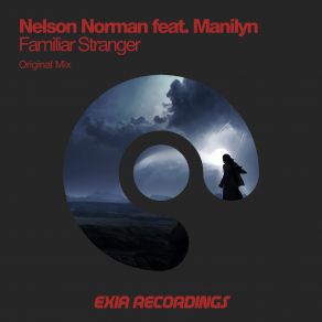 Download track Familiar Stranger (Original Mix) Norman Nelson, Manilyn