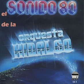 Download track Yo Nunca Te Olvidare La Orquesta Hidalgo