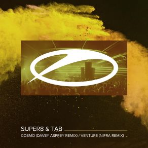 Download track Cosmo (Davey Asprey Extended Remix) Super8 & Tab