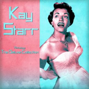 Download track I Ain't Gonna Cry (Remastered) Kay Starr