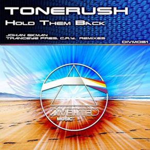 Download track Hold Them Back (TrancEye Pres. C. R. Y. Remix) Tonerush