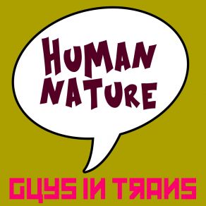 Download track Human Nature Guys In Trans