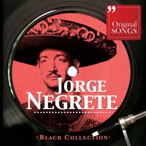 Download track Me He De Comer Esa Tuna Jorge Negrete