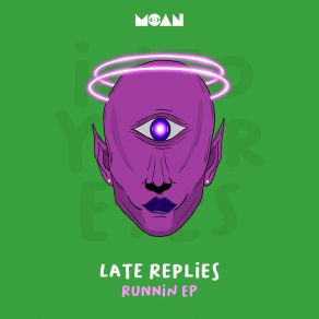 Download track Runnin Late Replies