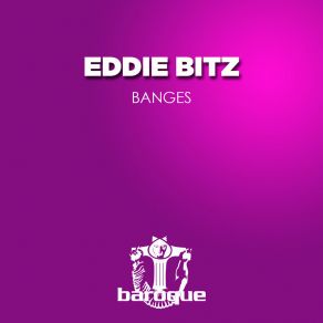 Download track Banges Eddie Bitz