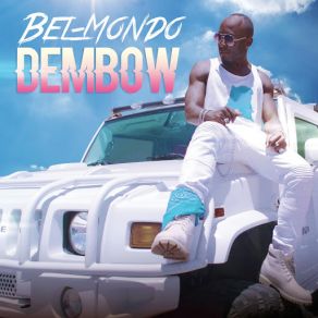 Download track Dembow Bel - Mondo