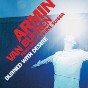 Download track Burned With Desire (Radio Edit) Armin Van Buuren, Justine Suissa
