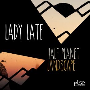 Download track Landscape Lady Late