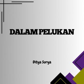 Download track Dekapan Kasih Sayang Ditya Surya