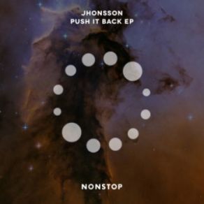 Download track Push It Back (Original Mix) Jhonsson