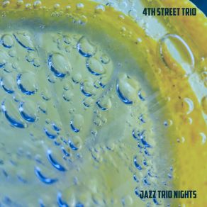 Download track I Fall In Love Too Easily 4th Street Trio