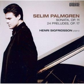 Download track 1. Sonata In D Minor Op. 11 - I. Un Poco Sostenuto Selim Palmgren